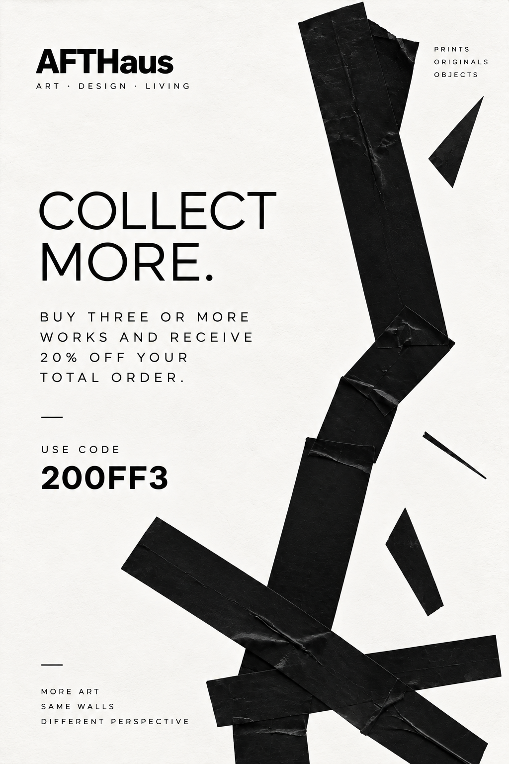 A minimalist promotional poster for AFTHaus featuring bold black abstract shapes on a white background, with text 'BUY THREE OR MORE WORKS AND RECEIVE 20% OFF YOUR TOTAL ORDER.